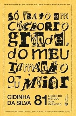 Só bato em cachorro grande, do meu tamanho ou maior: 81 liçõ