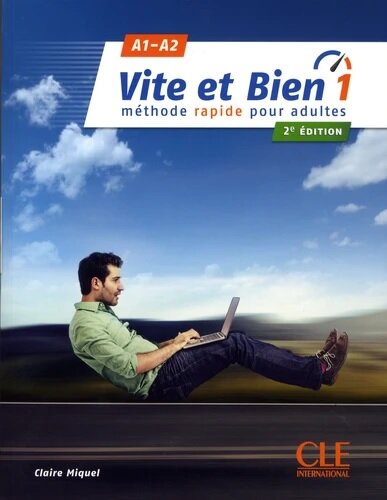 Vite et bien 1 - Méthode rapide pour adultes. A1-A2