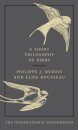 A Short Philosophy Of Birds