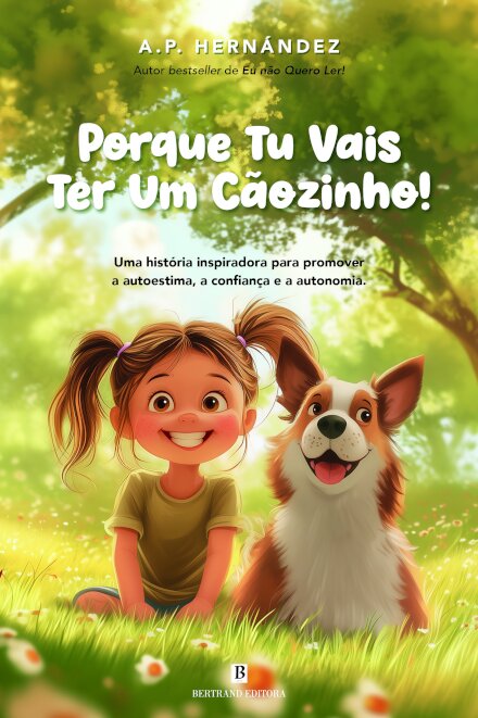 Porque Tu Vais Ter Um Cãozinho!