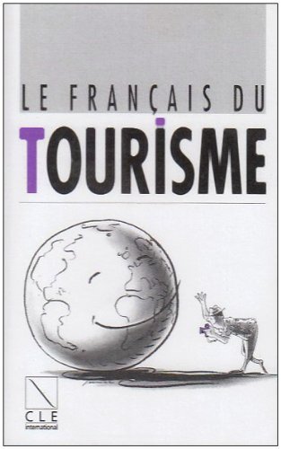 Le Français du Tourisme: Audio-cassette 