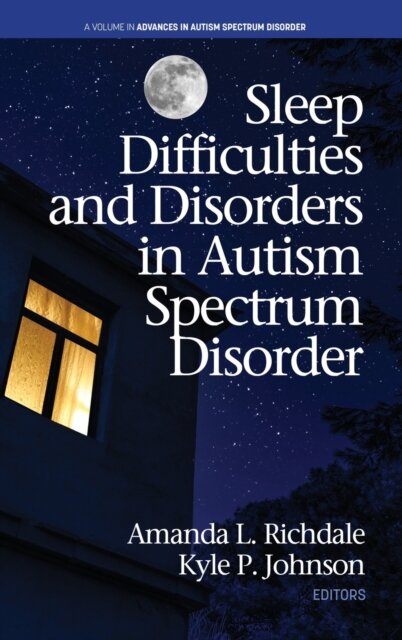 Sleep Difficulties and Disorders in Autism Spectrum Disorder