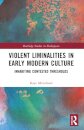 Violent Liminalities in Early Modern Culture