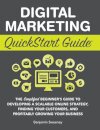 Digital Marketing QuickStart Guide