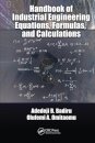 Handbook of Industrial Engineering Equations, Formulas, and Calculations