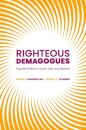 Righteous Demagogues