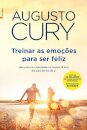 Treinar as Emoções para ser Feliz