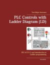 PLC Controls with Ladder Diagram (LD)