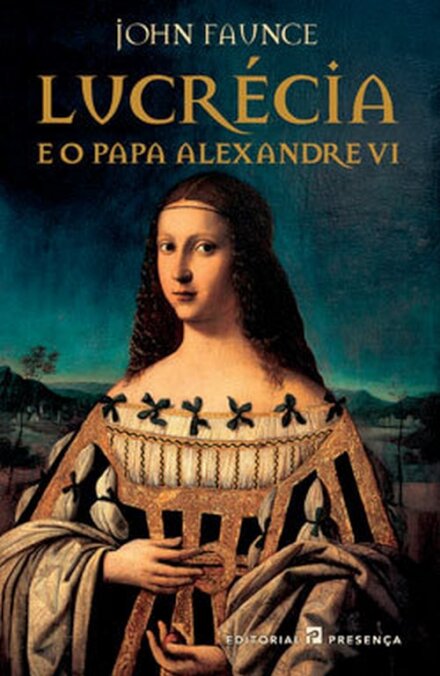 Lucrécia E O Papa Alexandre VI