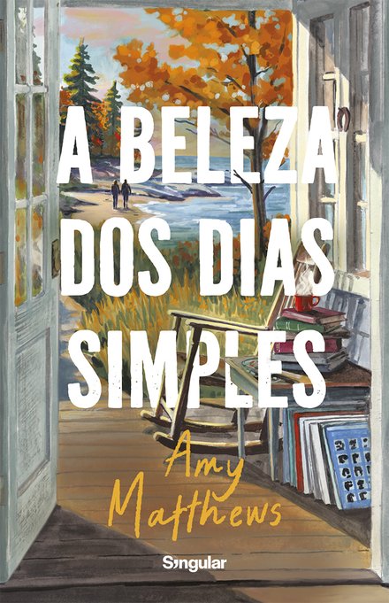 A Beleza dos Dias Simples