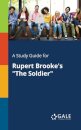 A Study Guide for Rupert Brooke's "The Soldier"