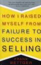 How I Raised Myself From Failure to Success in Selling