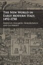 The New World in Early Modern Italy, 1492–1750