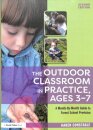 The Outdoor Classroom in Practice, Ages 3–7
