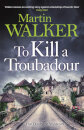 To Kill A Troubadour