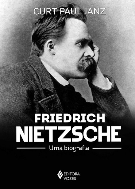 Friedrich Nietzsche Uma Biografia
