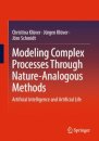 Modeling Complex Processes Through Nature-Analogous Methods