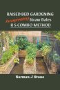 Raised Bed Gardening Incorporating Straw Bales - RS Combo Method