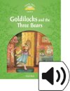 Classic Tales, Second Edition 3: Goldilocks and the Three Bears Book and Audio MultiROM