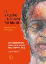 O Racismo E O Negro No Brasil: Questões Para A Psicanálise