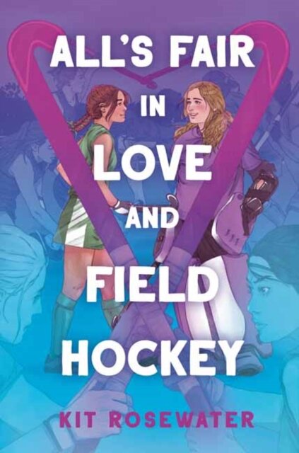 All'S Fair In Love And Field Hockey