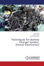 Techniques for Battery Charger System (Power Electronics)