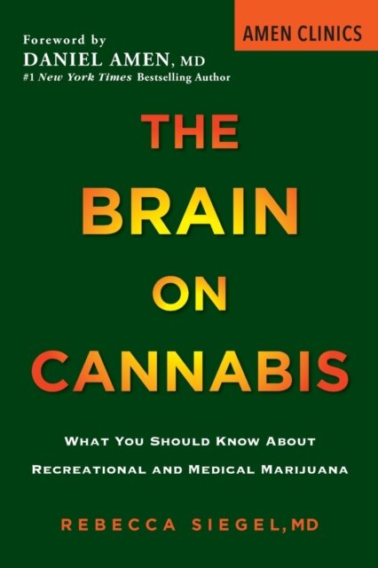 The Brain on Cannabis