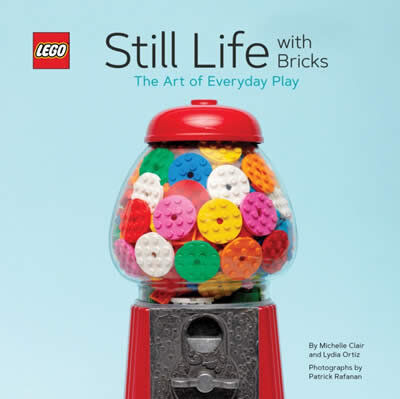 Lego Still Life With Bricks: The Art Of Everyday Play