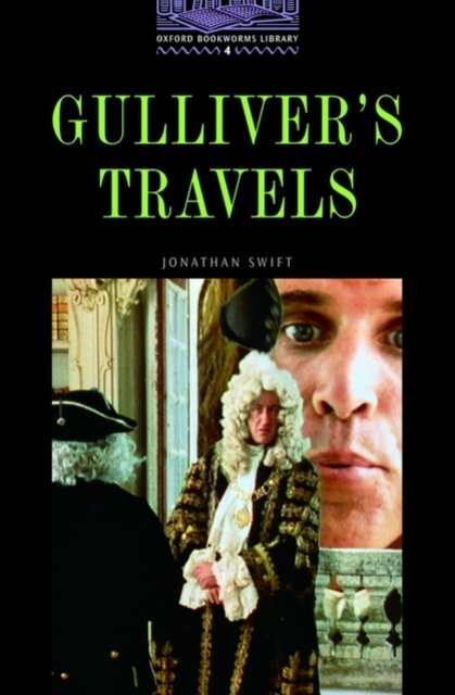 Oxford Bookworms Green 4: Gulliver's Travels
