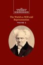 Schopenhauer: The World as Will and Representation: Volume 2