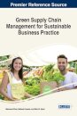 Green Supply Chain Management for Sustainable Business Practice