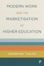 Modern Work and the Marketisation of Higher Education