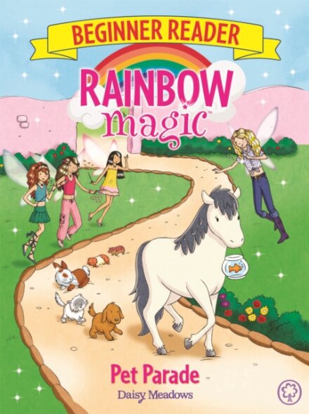 Rainbow Magic Beginner Reader: Pet Parade : Book 8