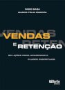 Vendas e Retenção. 83 Lições para Academias e Clubes Esportivos
