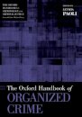 The Oxford Handbook of Organized Crime