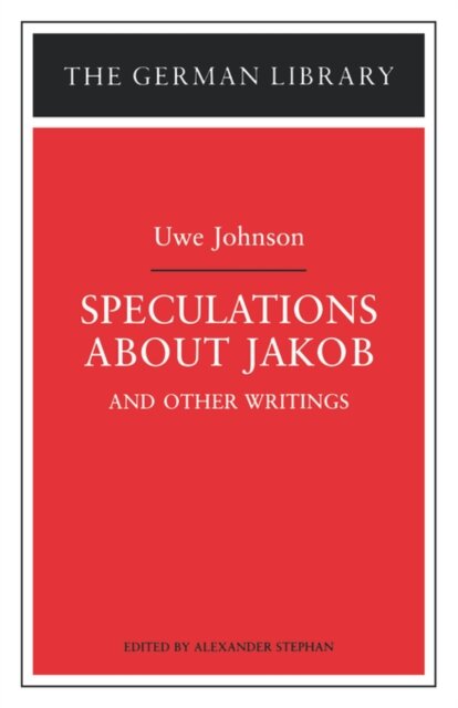 Speculations about Jakob: Uwe Johnson