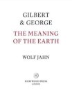 Gilbert & George: The Meaning of the Earth