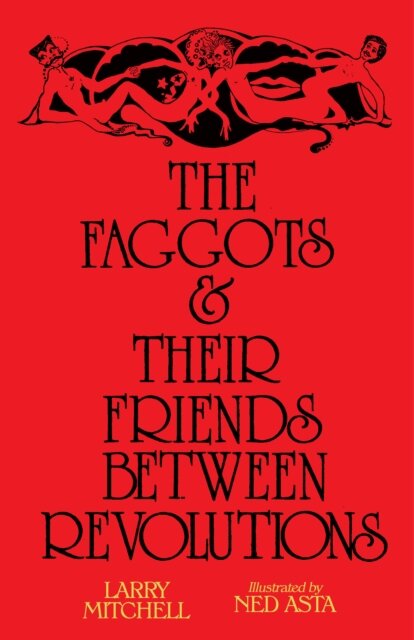 The Faggots And Their Friends Between Revolutions