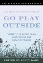 LineStorm Playwrights Present Go Play Outside