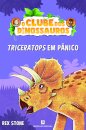 O Clube dos Dinossauros 2 - Triceratops em Pânico