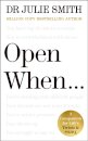 Open When…