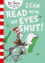 I Can Read With My Eyes Shut