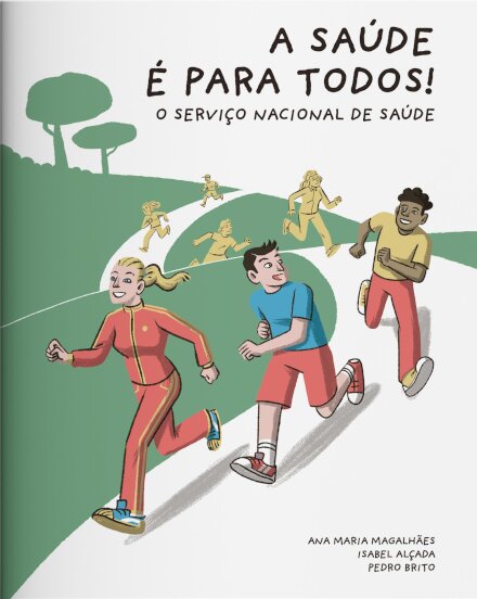 A Saúde É Para Todos!