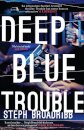 Deep Blue Trouble