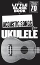 The Little Black Book of Acoustic Songs Ukulele