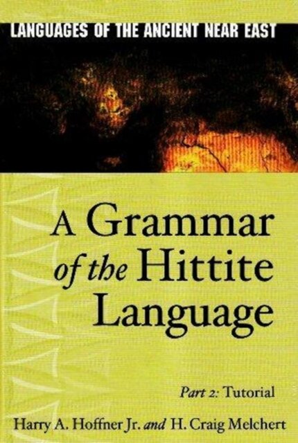 A Grammar of the Hittite Language