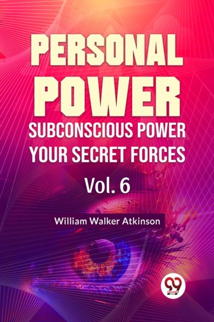 Personal Power Subconscious Power Your Secret Forces