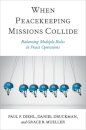 When Peacekeeping Missions Collide