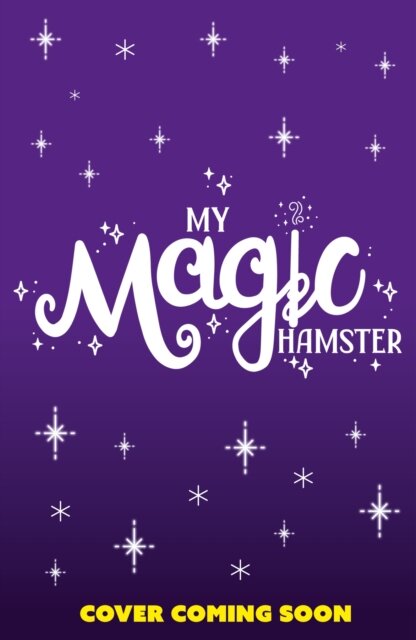 My Magic Hamster: Cheeky Wishes