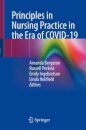 Principles in Nursing Practice in the Era of COVID-19